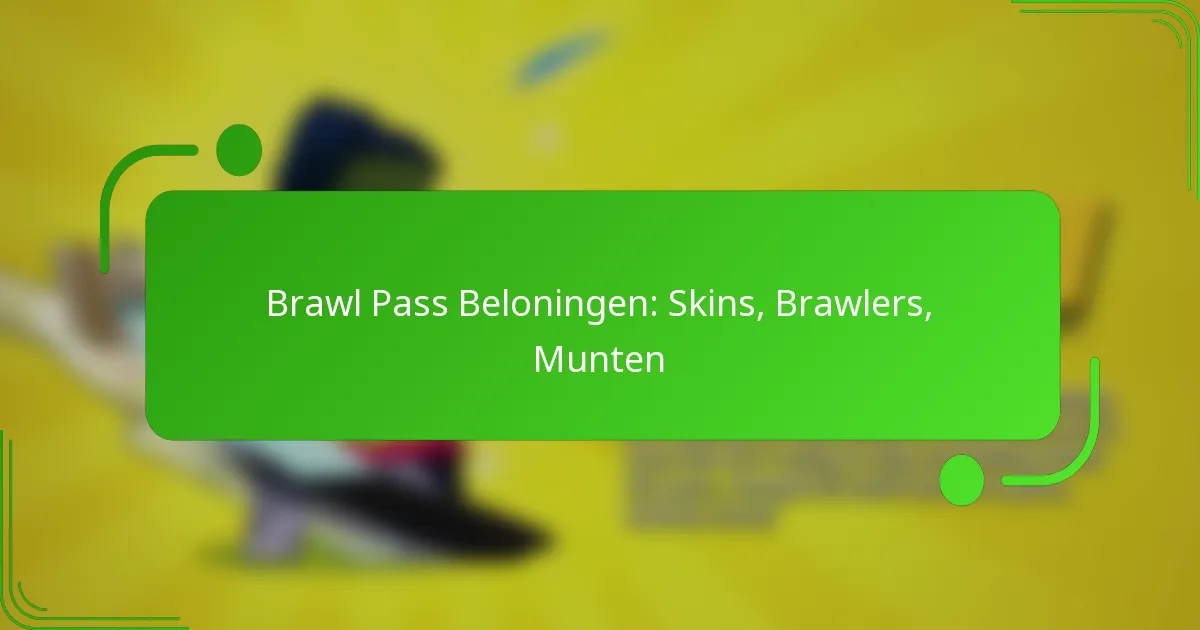 Brawl Pass Beloningen: Skins, Brawlers, Munten