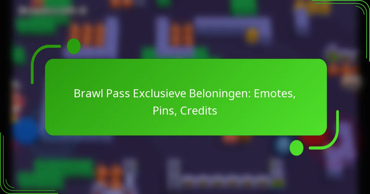 Brawl Pass Exclusieve Beloningen: Emotes, Pins, Credits