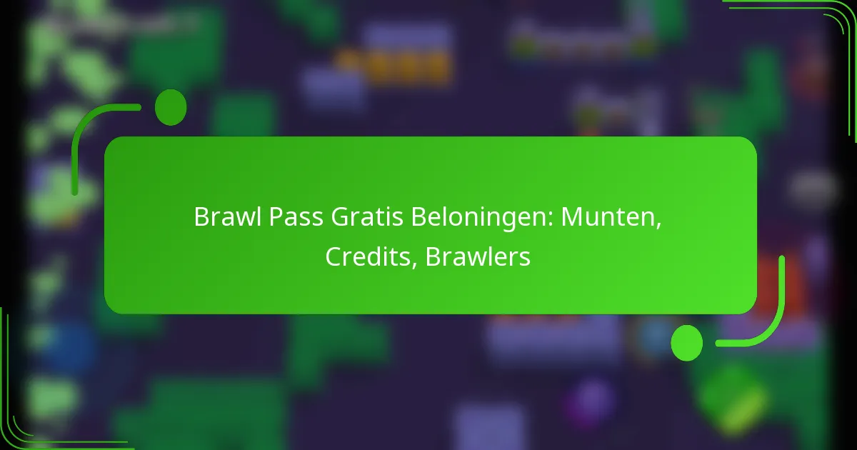 Brawl Pass Gratis Beloningen: Munten, Credits, Brawlers
