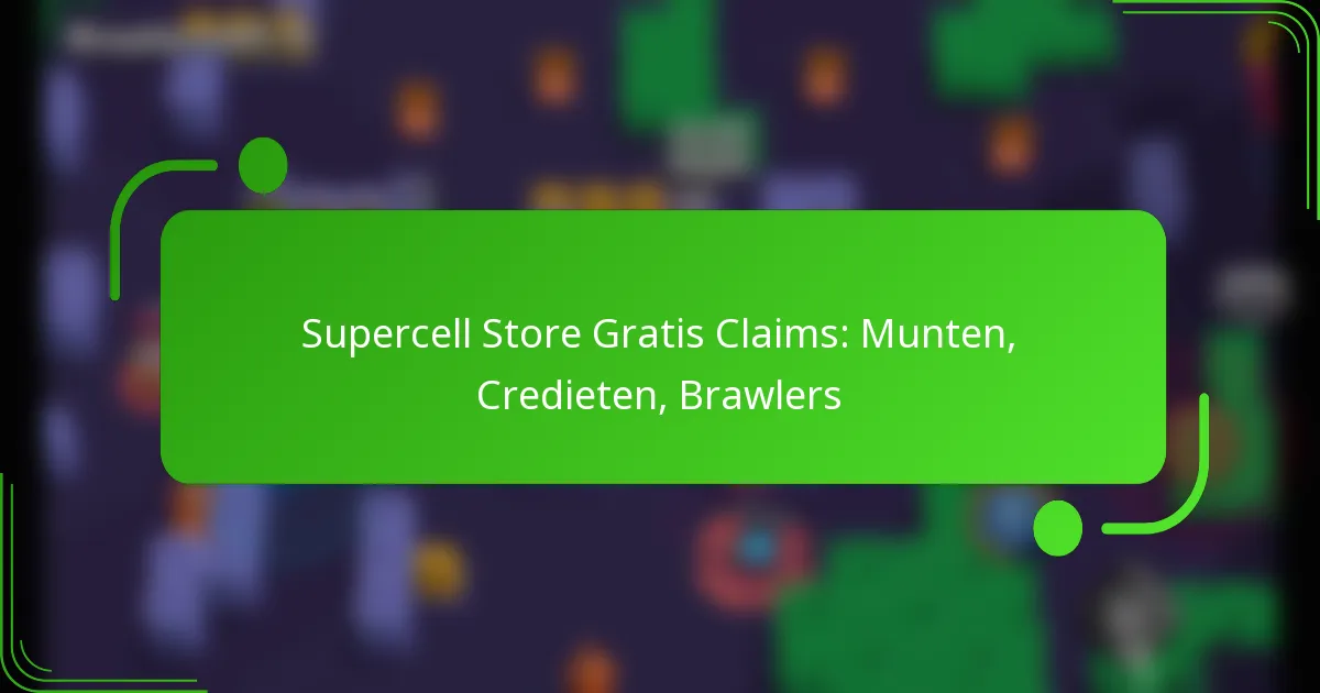 Supercell Store Gratis Claims: Munten, Credieten, Brawlers